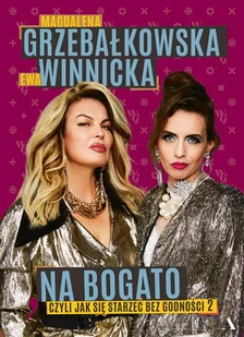 Na bogato. Jak się starzeć bez godności 2 - E-booki - literatura obca - miniaturka - grafika 1