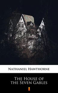 The House of the Seven Gables - E-booki obcojęzyczne - miniaturka - grafika 1