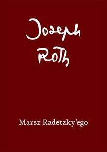 Roth Joseph Marsz Radetzky'ego - Powieści - miniaturka - grafika 2