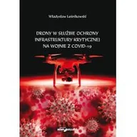 Militaria i wojskowość - Adam Marszałek Drony w służbie ochrony infrastruktury krytycznej na wojnie z COVID-19 - miniaturka - grafika 1