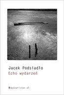 Poezja - Echo wydarzeń - Jacek Podsiadło - książka - miniaturka - grafika 1