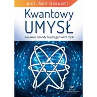 Książki medyczne - Kwantowy umysł - Goswami Amit - miniaturka - grafika 1