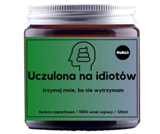 Świece - Uczulona Na Idiotów Świeca Sojowa Zapachowa W Szkle - grafika 1