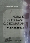 Dramaty - Norwid, Bolesławski, Ojciec Marian. Scenariusze - miniaturka - grafika 1