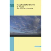 Filologia i językoznawstwo - Universitas Regionalizm literacki w Polsce - Małgorzata Mikołajczak, Zbigniew Chojnowski - miniaturka - grafika 1