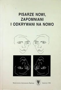 Pisarze nowi zapomniani i odkrywani na nowo - Biografie i autobiografie - miniaturka - grafika 1