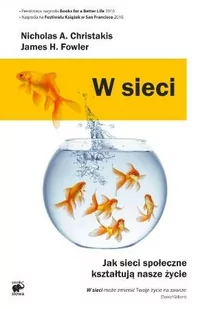 Smak słowa W sieci. Jak sieci społeczne kształtują nasze życie - Christakis Nicholas A., Fowler James H. - Filozofia i socjologia - miniaturka - grafika 1