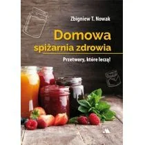 Domowa spiżarnia zdrowia - Zdrowie - poradniki - miniaturka - grafika 1