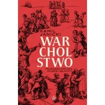 Warcholstwo. Prawdziwa historia polskiej szlachty - Historia Polski - miniaturka - grafika 1