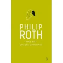 Literackie Kiedy była porządną dziewczyną - Powieści Literackie Kiedy była porządną dziewczyną - Powieści - miniaturka - grafika 1