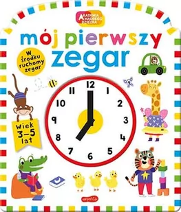 Mój pierwszy zegar. Akademia mądrego dziecka - Książki edukacyjne - miniaturka - grafika 2