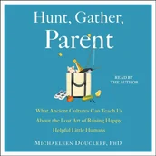 Audiobooki obcojęzyczne - Hunt, Gather, Parent - miniaturka - grafika 1