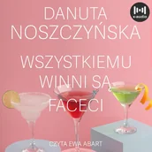Audiobooki - literatura piękna - Wszystkiemu winni są faceci - miniaturka - grafika 1