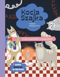 Kocia Szajka i klątwa starego kina. Kolorowanka z pazurem - Książki edukacyjne - miniaturka - grafika 1