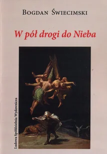 W pół drogi do Nieba - Poezja - miniaturka - grafika 1