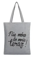 Torby i wózki na zakupy - Torba na zakupy NIE MÓW DO MNIE TERAZ z nadrukiem na zamek TA-84 szary - miniaturka - grafika 1