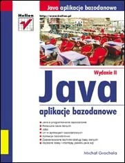 Java. Aplikacje bazodanowe - Systemy operacyjne i oprogramowanie - miniaturka - grafika 1