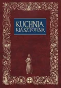 Książki kucharskie - Kuchnia Klasztorna - miniaturka - grafika 1