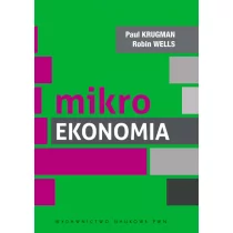 Wydawnictwo Naukowe PWN Mikroekonomia - Paul Krugman, Robin Wells - Ekonomia - miniaturka - grafika 1