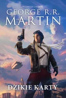 Fantasy - Dzikie karty Tom 1 George R.R Martin - miniaturka - grafika 1