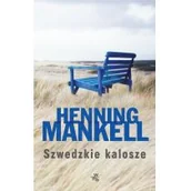 Powieści - W.A.B. GW Foksal Szwedzkie kalosze - Henning Mankell - miniaturka - grafika 1