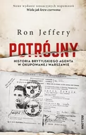 Pamiętniki, dzienniki, listy - Potrójny Historia brytyjskiego agenta Ron Jeffery - miniaturka - grafika 1