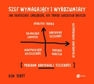 Audiobooki - biznes i ekonomia - Szef wymagający i wyrozumiały. Jak skutecznie zarządzać, nie tracąc ludzkiego oblicza - miniaturka - grafika 1