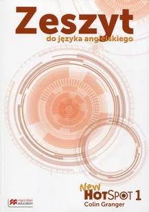 Macmillan New Hot Spot 1 Zeszyt Przedmiotowy - Colin Granger - Podręczniki dla szkół podstawowych - miniaturka - grafika 1
