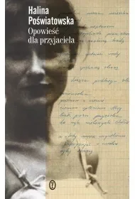 Opowieść dla przyjaciela - Halina Poświatowska - Proza - miniaturka - grafika 1