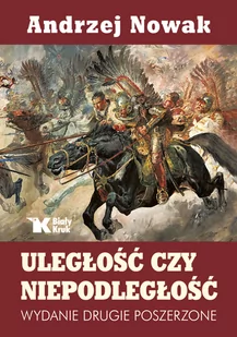 Biały Kruk Uległość czy niepodległość - Historia Polski - miniaturka - grafika 2