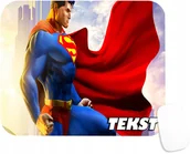 Podkładki pod mysz - PODKŁADKA POD MYSZKĘ Z SUPERMAN BOHATER PREZENT -TEKST -20X24 - miniaturka - grafika 1