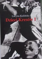 Historia świata - Dzieci Kresów Tom I - miniaturka - grafika 1