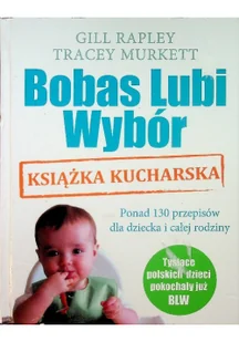 Mamania Gill Rapley, Tracey Murkett Bobas Lubi Wybór. Książka kucharska - Baśnie, bajki, legendy - miniaturka - grafika 2