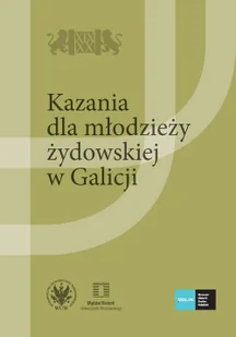 Wydawnictwa Uniwersytetu Warszawskiego Kazania dla młodzieży żydowskiej w Galicji - Opracowanie zbiorowe - Historia świata - miniaturka - grafika 2