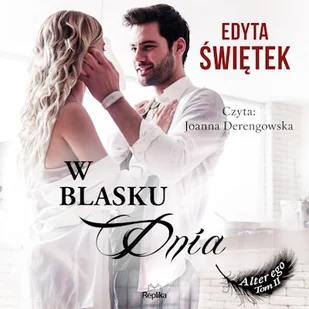 W blasku dnia Edyta Świętek - Audiobooki - literatura popularnonaukowa - miniaturka - grafika 1