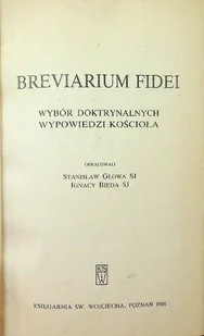Breviarium fidei Wybór doktrynalnych wypowiedzi Kościoła - Religia i religioznawstwo - miniaturka - grafika 1