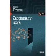 Filozofia i socjologia - Zapomniany język - Erich Fromm - miniaturka - grafika 1
