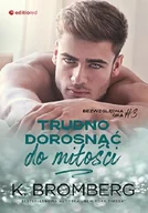 Opowiadania - Trudno dorosnąć do miłości - miniaturka - grafika 1