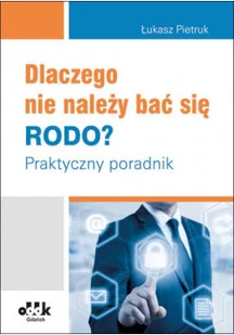 Dlaczego nie należy bać się RODO? - Prawo - miniaturka - grafika 1