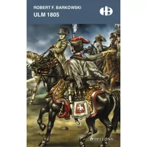 Robert F. Barkowski Ulm 1805 - Felietony i reportaże - miniaturka - grafika 1