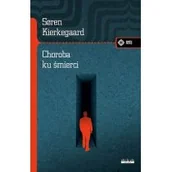 Filozofia i socjologia - Choroba ku śmierci - miniaturka - grafika 1