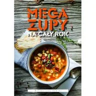 Diety, zdrowe żywienie - Rea Megazupy na cały rok - Opracowanie zbiorowe - miniaturka - grafika 1