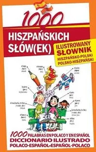 Level Trading 1000 hiszpańskich słów(ek) Ilustrowany słownik hiszpańsko-polski &amp;bull; polsko-hiszpański Diego Arturo Galvis, Marta Stępień - Słowniki języków obcych - miniaturka - grafika 1