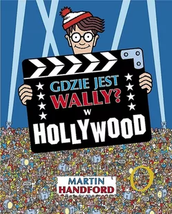 Gdzie Jest Wally W Hollywood Martin Handfrod - Powieści i opowiadania - miniaturka - grafika 1