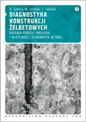 Książki medyczne - Wydawnictwo Naukowe PWN Diagnostyka konstrukcji żelbetowych Tom 2 - Adam Zybura, Jaśniok Mariusz, Jaśniok Tomasz - miniaturka - grafika 1