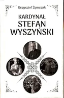 Biografie i autobiografie - Troy Kardynał Stefan Wyszyński wyd 2020 Krzysztof Żywczak - miniaturka - grafika 1