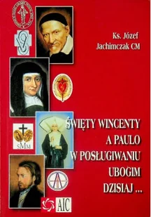 Święty Wincenty A Paulo W Posługiwaniu Ubogim dzisiaj - Religia i religioznawstwo - miniaturka - grafika 1