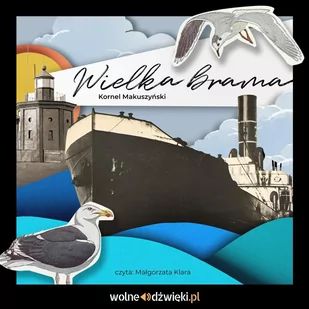 Wielka brama - Audiobooki dla dzieci i młodzieży - miniaturka - grafika 1