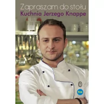 Wydawnictwo Literackie Zapraszam do stołu. Kuchnia Jerzego Knappe - Jerzy Knappe - Książki kucharskie - miniaturka - grafika 1