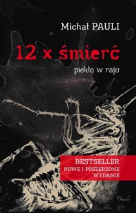 12 x śmierć. Piekło w raju - E-booki - literatura faktu - miniaturka - grafika 1